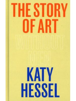 The Story Of Art Without Men