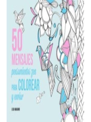 50 Mensajes Pensamientos Zen Para Colorear