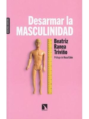 Desarmar La Masculinidad