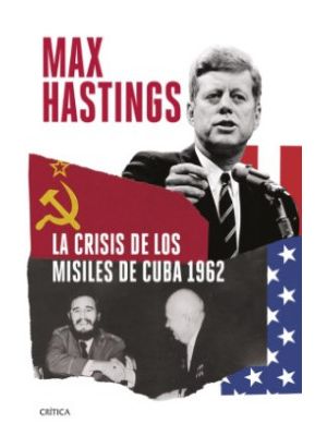 La Crisis De Los Misiles De Cuba 1962