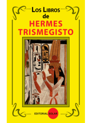Los Libros De Hermes Trismegisto