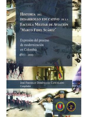 Historia Del Desarrollo Educativo De La  Escuela Militar De Aviaci