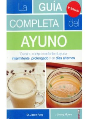 La Guia Completa Del Ayuno