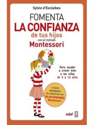 Fomenta La Confianza De Tus Hijos Con El Metodo Montessori