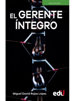 El Gerente Integro