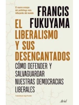 El Liberalismo Y Sus Desencantados