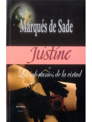 Justine Los Infortunios De La Virtud