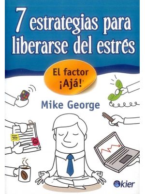 7 Estrategias Para Liberarse Del EstrÉs