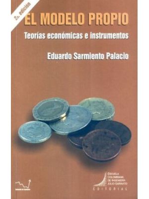 El Modelo Propio Teorias Economicas E Instrumentos