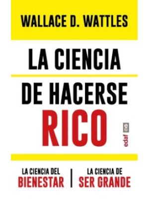 La Ciencia De Hacerse Rico