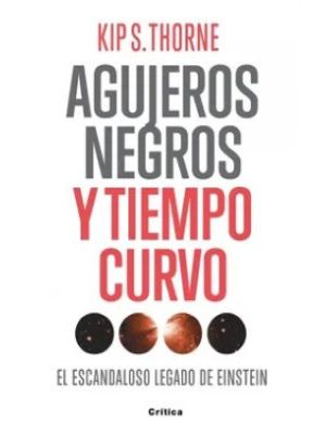 Agujeros Negros Y Tiempo Curvo