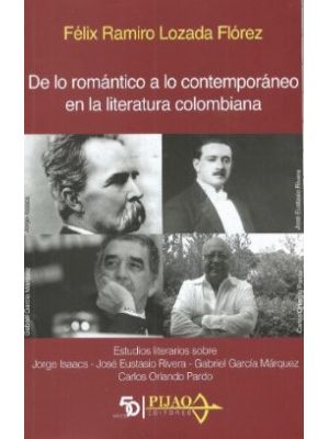 De Lo Romantico A Lo Contemporaneo En La Literatura Colombiana