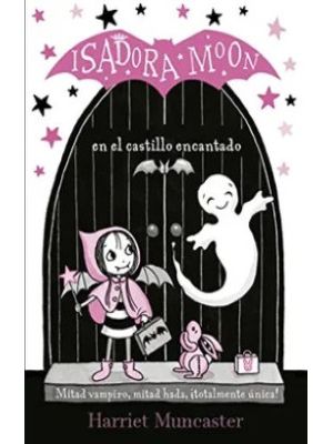 Isadora Moon En El Castillo Encantado