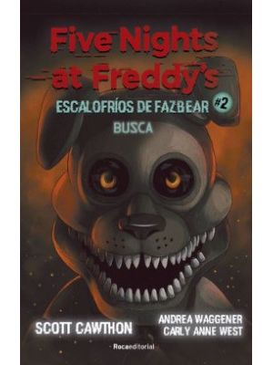 Five Nights At Freddy S Escalofrios De Fazbear 2 Busca