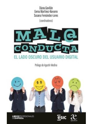 Mala Conducta El Lado Oscuro Del Usuario Digital