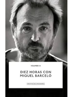 Diez Horas Con Miquel Barcelo