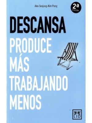 Descansa Produce Mas Trabajando Menos