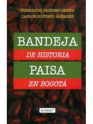 Bandeja De Historia Paisa En Bogota