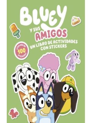 Bluey Y Sus Amigos Un Libro De Actividades Con Stickers
