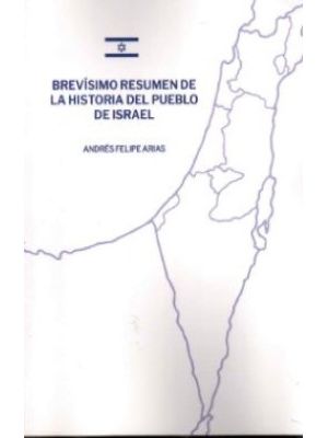 Brevisimo Resumen De La Historia Del Pueblo De Israel