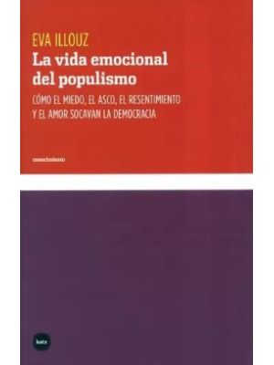 La Vida Emocional Del Populismo