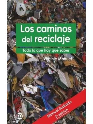 Caminos Del Reciclaje Todo Lo Que Hay Que Saber