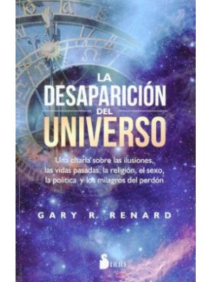 La Desaparicion Del Universo