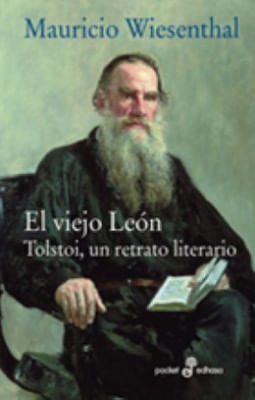 portada - EL VIEJO LEON TOLSTOI UN RETRATO LITERARIO