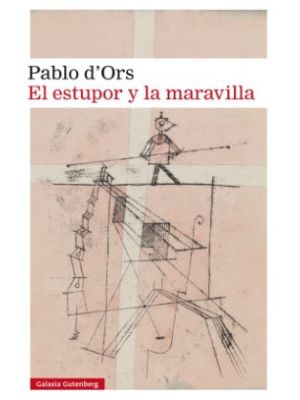 El Estupor Y La Maravilla