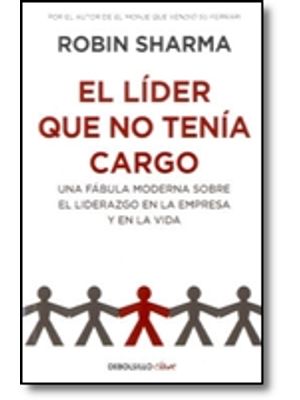 El Líder Que No Tenía Cargo
