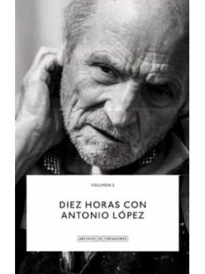 Diez Horas Con Antonio Lopez