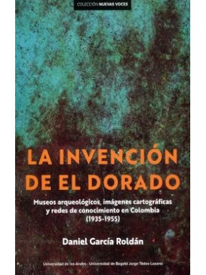 La Invencion De El Dorado