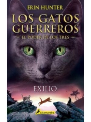 Los Gatos Guerreros 3 Exilio El Poder De Los Tres