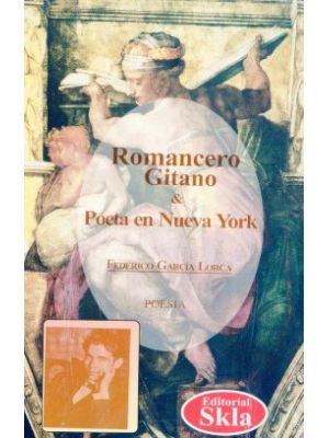 Romancero Gitano Y Poeta En Nueva York