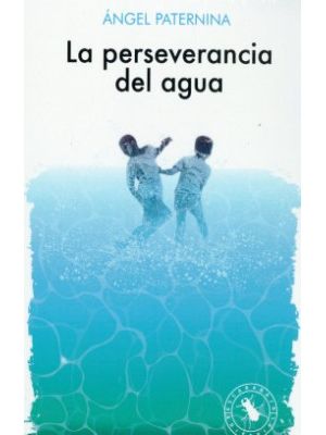 La Perseverancia Del Agua