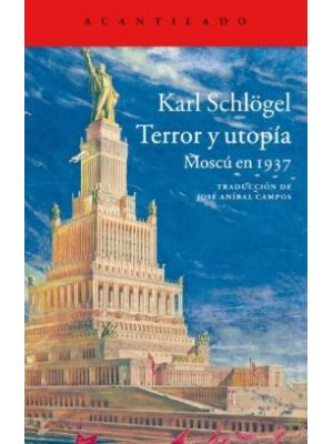 Terror Y Utopia Moscu En 1937