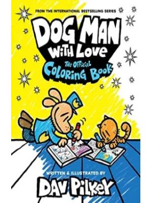 Dog Man With Love The Official Coloring Book