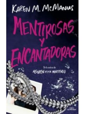 Mentirosas Y Encantadoras