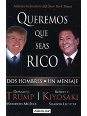 Queremos Que Seas Rico: Dos Hombres, Un Mensaje