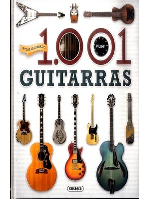 Atlas Ilustrado 1001 Guitarras