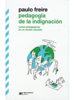 Pedagogia De La Indignacion