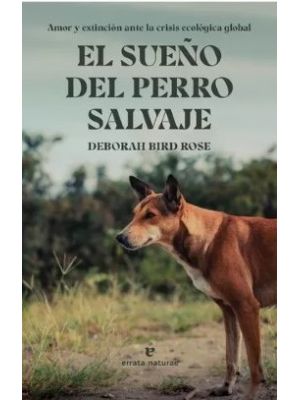 El SueÑo Del Perro Salvaje