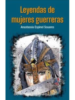 Leyendas De Mujeres Guerreras