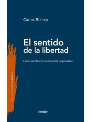 El Sentido De La Libertad