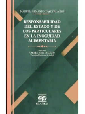 Responsabilidad Del Estado Y De Los Particulares En La Inocuidad Alimentaria