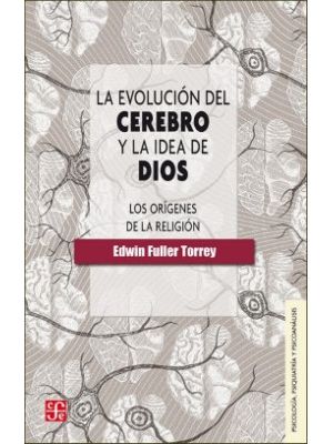 La Evolucion Del Cerebro Y La Idea De Dios