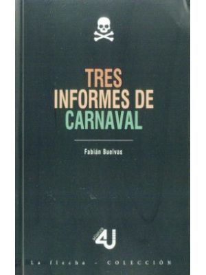 Tres Informes De Carnaval