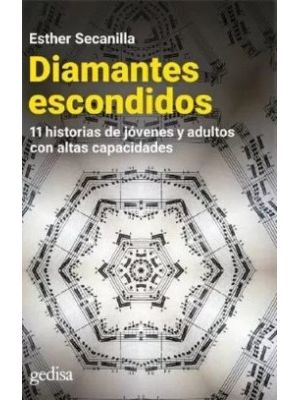 Diamantes Escondidos 11 Historias De Jovenes Y Adultos Con Altas Capacidades