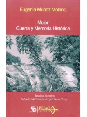 Mujer Guerra Y Memoria Historica