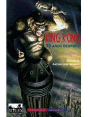 King Kong 75 AÑos Despues